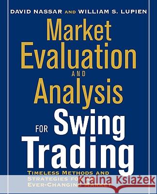 Market Evaluation and Analysis for Swing Trading Bill Lupien David S. Nassar 9780071626408 McGraw-Hill - książka