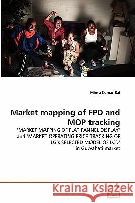 Market mapping of FPD and MOP tracking Rai, Mintu Kumar 9783639334142 VDM Verlag - książka