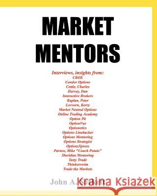 Market Mentors John A. Sarkett 9781438244372 Createspace - książka