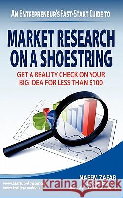 Market Research on a Shoestring Naeem Zafar 9780982342046 Five Mountain Press - książka
