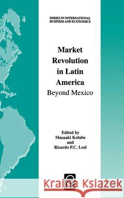 Market Revolution in Latin America: Beyond Mexico Kotabe, Masaaki 9780080438979 Pergamon - książka