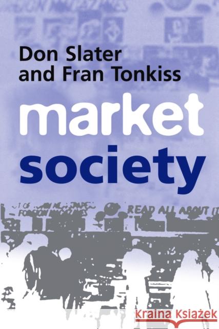 Market Society Slater, Don 9780745620275 Polity Press - książka