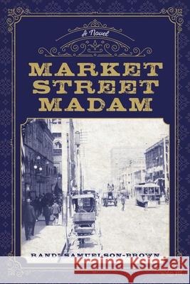 Market Street Madam Samuelson-Brown, Randi 9781493058747 Two Dot Books - książka
