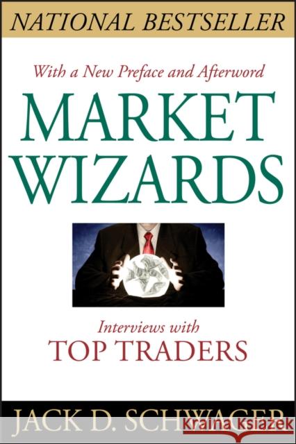 Market Wizards, Updated: Interviews with Top Traders Jack D. Schwager 9781118273050 John Wiley & Sons Inc - książka