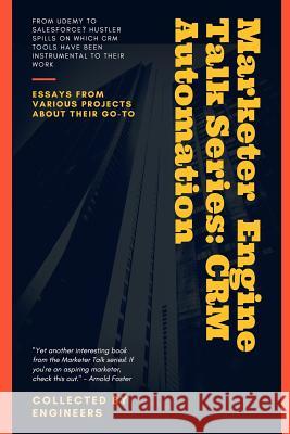 Marketer Engine Talk Series: CRM Automation Marc Alexander 9781983118487 Independently Published - książka
