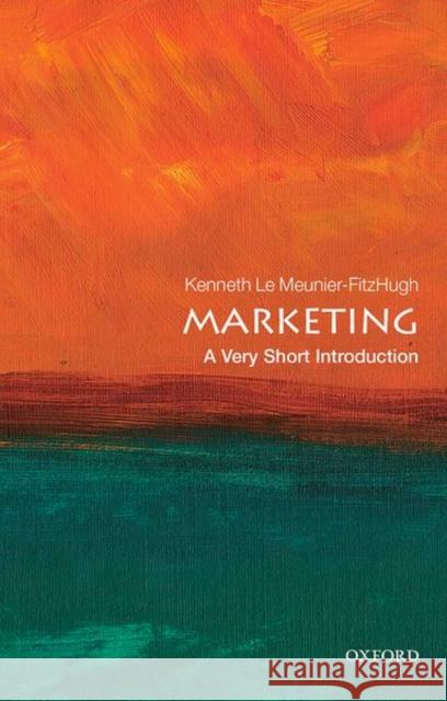 Marketing: A Very Short Introduction Kenneth (University of East Anglia) Le Meunier-FitzHugh 9780198827337 Oxford University Press - książka