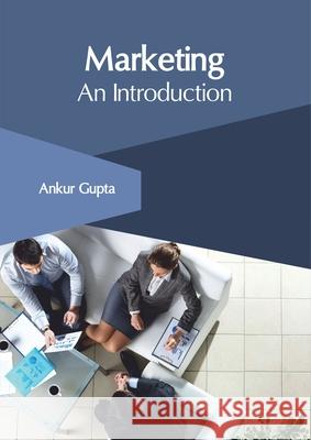 Marketing: An Introduction Ankur Gupta 9781632407740 Clanrye International - książka