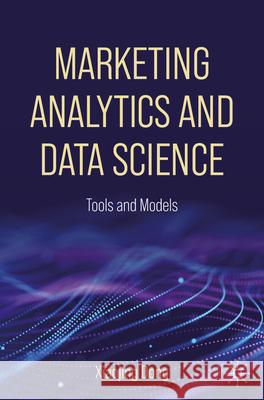 Marketing Analytics and Data Science: Tools and Models Xiaojing Dong 9783032111296 Palgrave MacMillan - książka