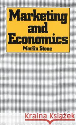Marketing and Economics Merlin Stone 9780333223482 PALGRAVE MACMILLAN - książka