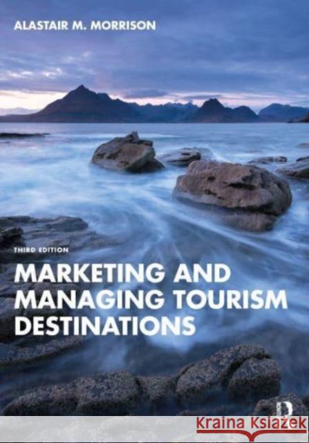 Marketing and Managing Tourism Destinations Alastair M. Morrison 9781032380674 Routledge - książka