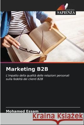 Marketing B2B Essam, Mohamed 9786208991760 Edizioni Sapienza - książka