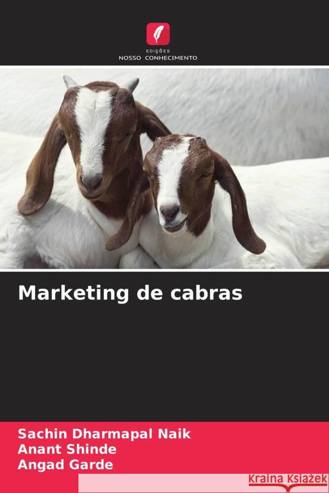 Marketing de cabras Naik, Sachin Dharmapal, Shinde, Anant, Garde, Angad 9786204704951 Edições Nosso Conhecimento - książka