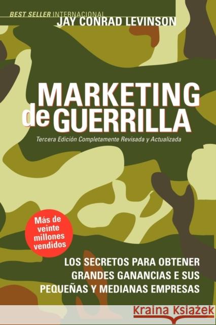 Marketing de Guerrilla Jay Conrad Levinson Steve Savage 9781600375125 Morgan James Publishing - książka