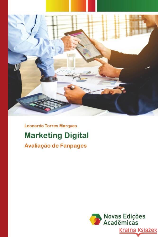 Marketing Digital Marques, Leonardo Torres 9786139786794 Novas Edições Acadêmicas - książka