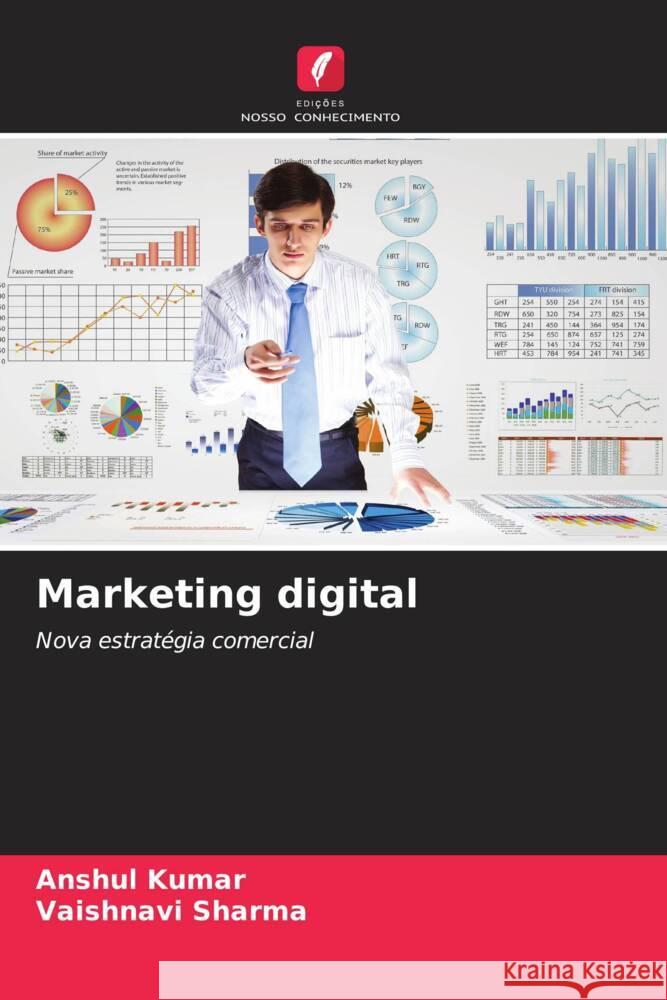 Marketing digital Anshul Kumar Vaishnavi Sharma 9786206674504 Edicoes Nosso Conhecimento - książka