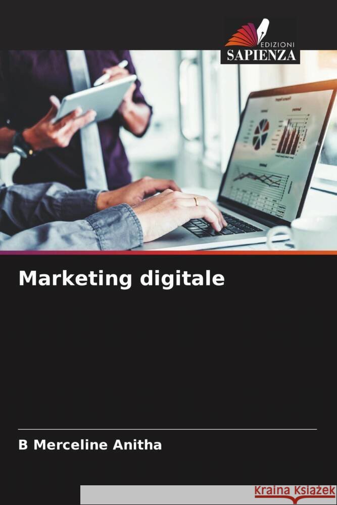 Marketing digitale Anitha, B Merceline 9786205181638 Edizioni Sapienza - książka