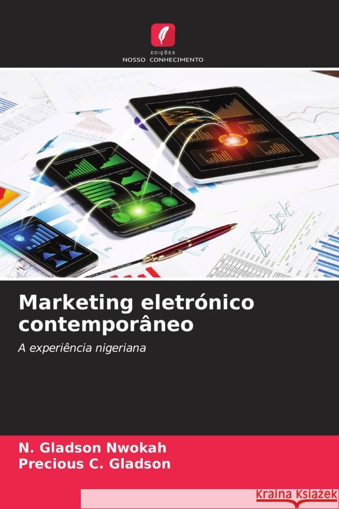 Marketing eletrónico contemporâneo Nwokah, N. Gladson, Gladson, Precious C. 9786207098453 Edições Nosso Conhecimento - książka