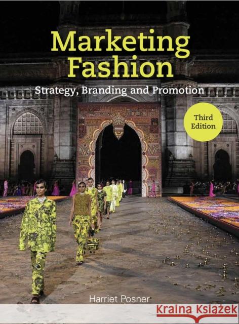 Marketing Fashion Third Edition: Strategy, Branding and Promotion Harriet Posner 9781529420326 Laurence King - książka