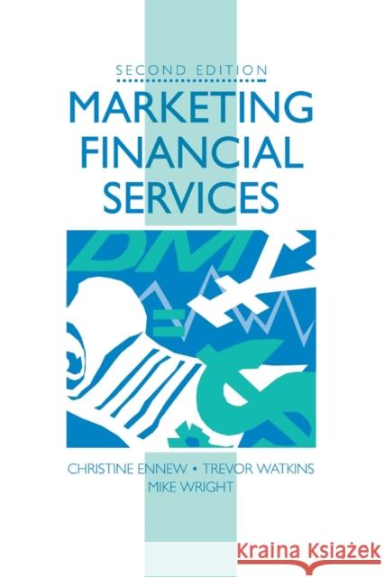 Marketing Financial Services Mike Wright Trevor Watkins Christine T. Ennew 9780750622479 Butterworth-Heinemann - książka