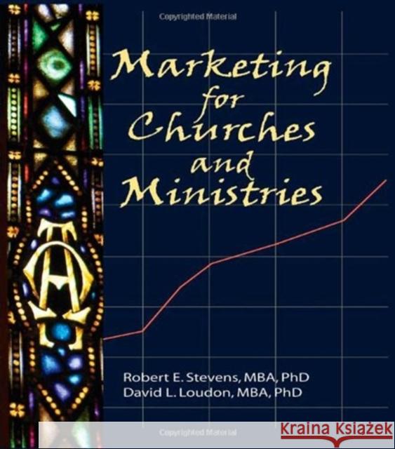 Marketing for Churches and Ministries Robert E. Stevens David L. Loudon 9781560241775 Haworth Press - książka