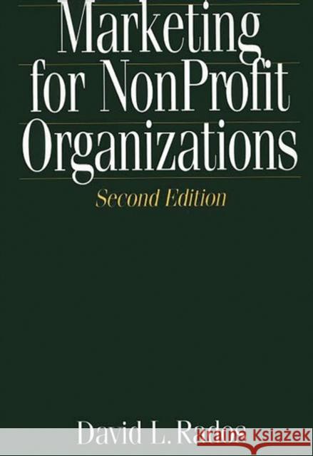 Marketing for Nonprofit Organizations Rados, David 9780865692541 Praeger Publishers - książka