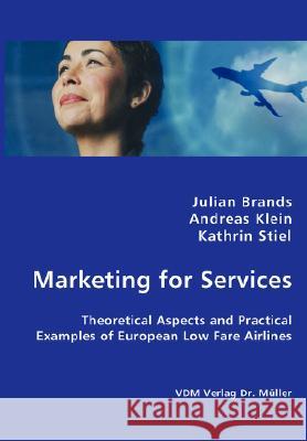 Marketing for Services Julian Brands Andreas Klein 9783836436625 VDM VERLAG DR. MUELLER E.K. - książka