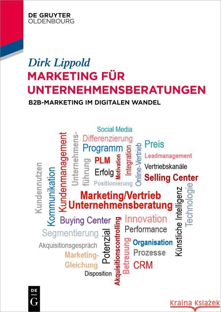 Marketing F?r Unternehmensberatungen: B2b-Marketing Im Digitalen Wandel Dirk Lippold 9783111374499 Walter de Gruyter - książka