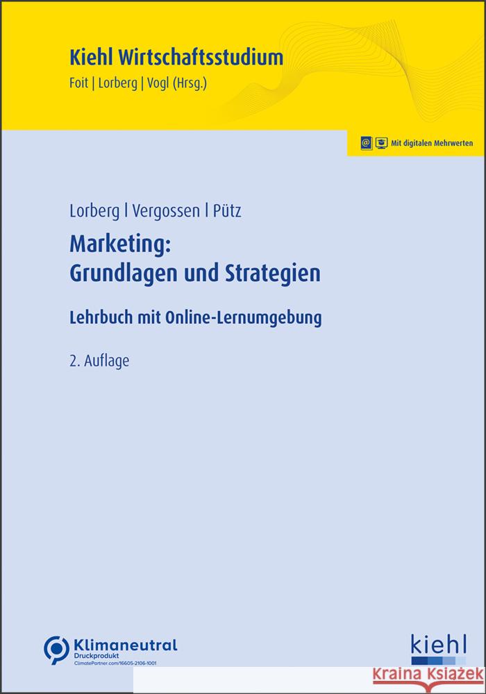 Marketing: Grundlagen und Strategien Pütz, Christoph, Lorberg persönlich, LL.M., M.A. Daniel, Vergossen, Harald 9783470654829 Kiehl - książka