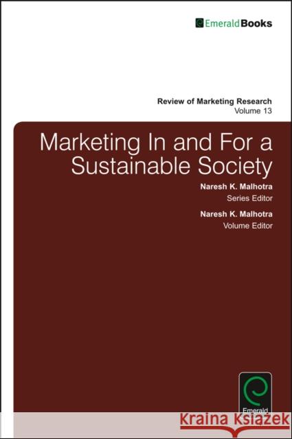 Marketing in and for a Sustainable Society Naresh K. Malhotra 9781786352828 Emerald Group Publishing - książka