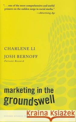 Marketing in the Groundswell Charlene Li Josh Bernoff 9781422129807 Harvard Business School Press - książka