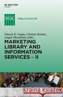 Marketing Library and Information Services II: A Global Outlook Gupta, Dinesh K. 9783110280869 Walter de Gruyter - książka