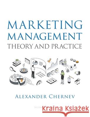 Marketing Management - Theory and Practice, 2nd Edition Alexander Chernev 9781936572984 Cerebellum Press - książka