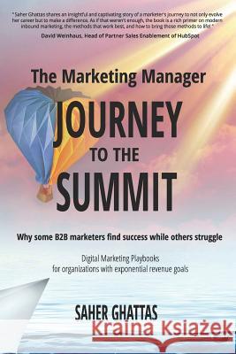 Marketing Manager's Journey to the Summit: Why some B2B marketers find success while others struggle Ghattas, Saher 9781726772099 Independently Published - książka