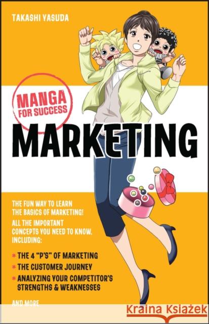 Marketing: Manga for Success Yasuda, Takashi 9781394176137 John Wiley & Sons Inc - książka