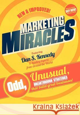 Marketing Miracles Dan Kennedy 9780985714314 Celebrity PR - książka