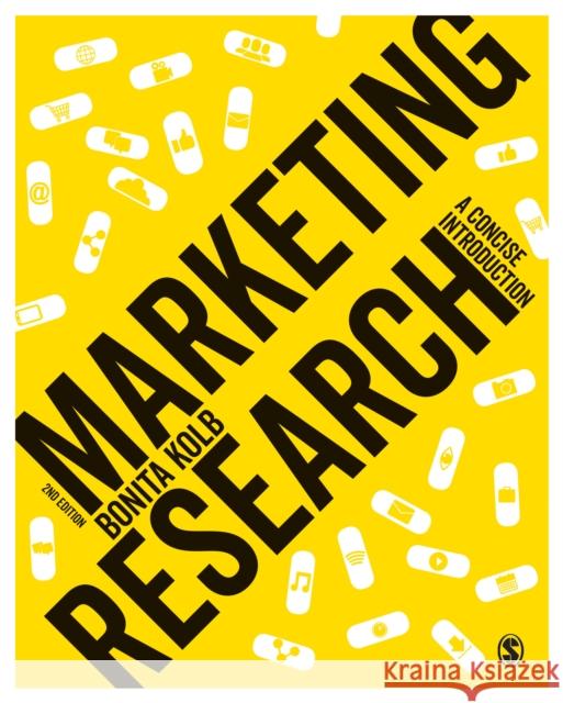 Marketing Research: A Concise Introduction Bonita Kolb 9781526419262 Sage Publications Ltd - książka