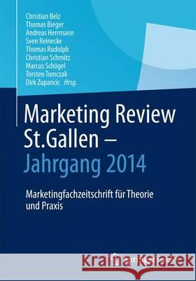 Marketing Review St. Gallen - Jahrgang 2014: Marketingfachzeitschrift Für Theorie Und Praxis Belz, Christian 9783658096847 Springer Gabler - książka