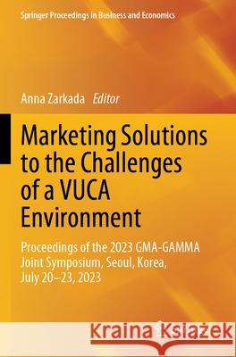 Marketing Solutions to the Challenges of a VUCA Environment  9783031584312 Springer Nature Switzerland - książka