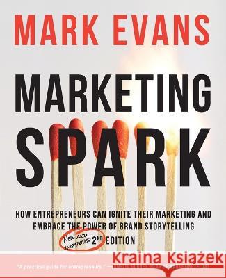 Marketing Spark Mark W. Evans 9780994047335 Marketing Spark - książka