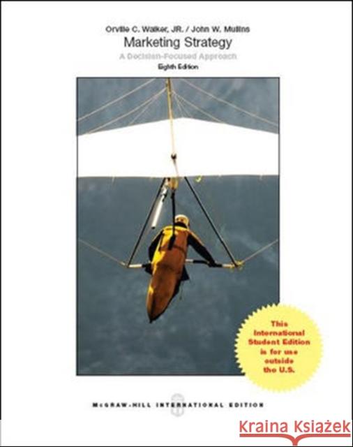 Marketing Strategy: A Decision-Focused Approach Orville C. Walker John Mullins  9781259010903 McGraw Hill Higher Education - książka