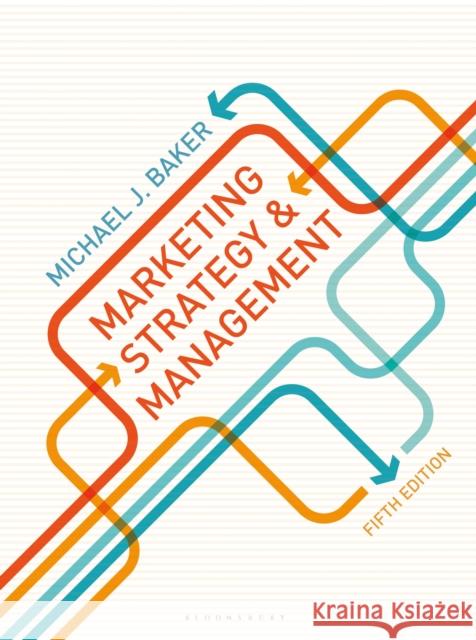 Marketing Strategy and Management Michael J Baker 9781137025821 Palgrave Macmillan Higher Ed - książka