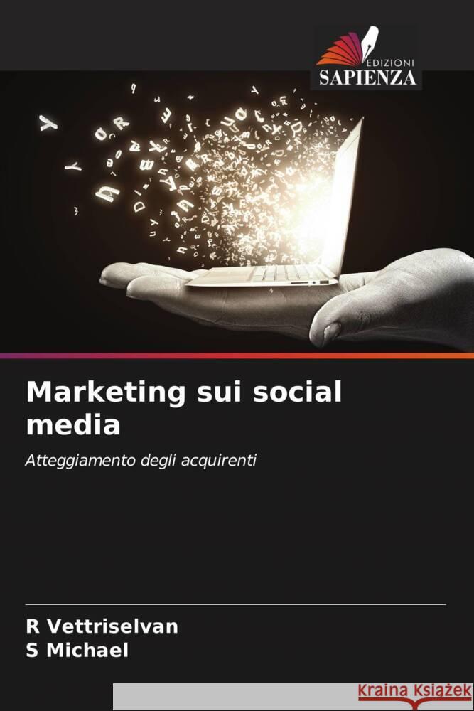 Marketing sui social media R. Vettriselvan S. Michael 9786207429943 Edizioni Sapienza - książka