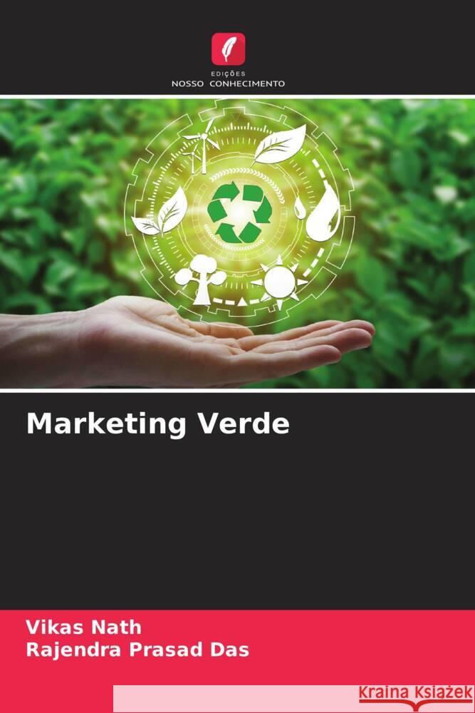 Marketing Verde Nath, Vikas, Das, Rajendra Prasad 9786204694962 Edições Nosso Conhecimento - książka