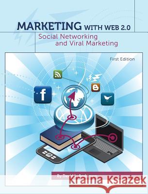 Marketing with Web 2.0 David L. Anderson 9781516550340 Cognella Academic Publishing - książka