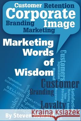 Marketing Words of Wisdom Steven Howard 9780692389478 Caliente Press - książka