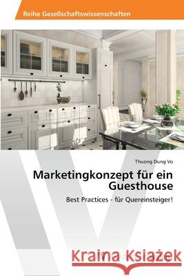 Marketingkonzept für ein Guesthouse Vo, Thuong Dung 9783639426755 AV Akademikerverlag - książka