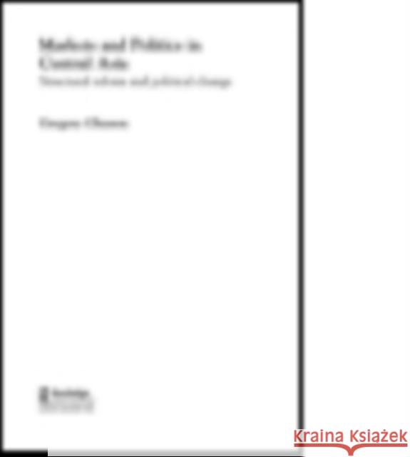 Markets and Politics in Central Asia Gregory Gleason 9781138810983 Routledge - książka