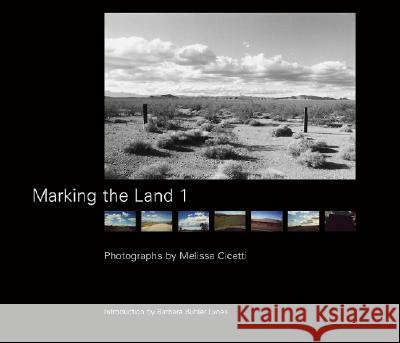 Marking the Land No. 1 Melissa Cicetti Barbara Buhler Lynes 9780826332387 University of New Mexico Press - książka