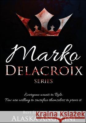 Marko Delacroix Alaska Angelini 9781530507450 Createspace Independent Publishing Platform - książka