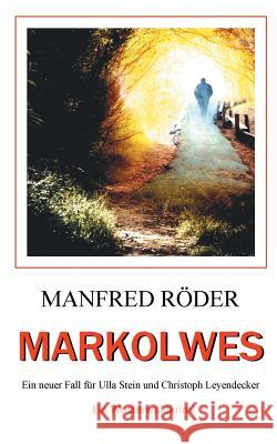 Markolwes: Ein Westerwaldkrimi Manfred Röder 9783744856324 Books on Demand - książka